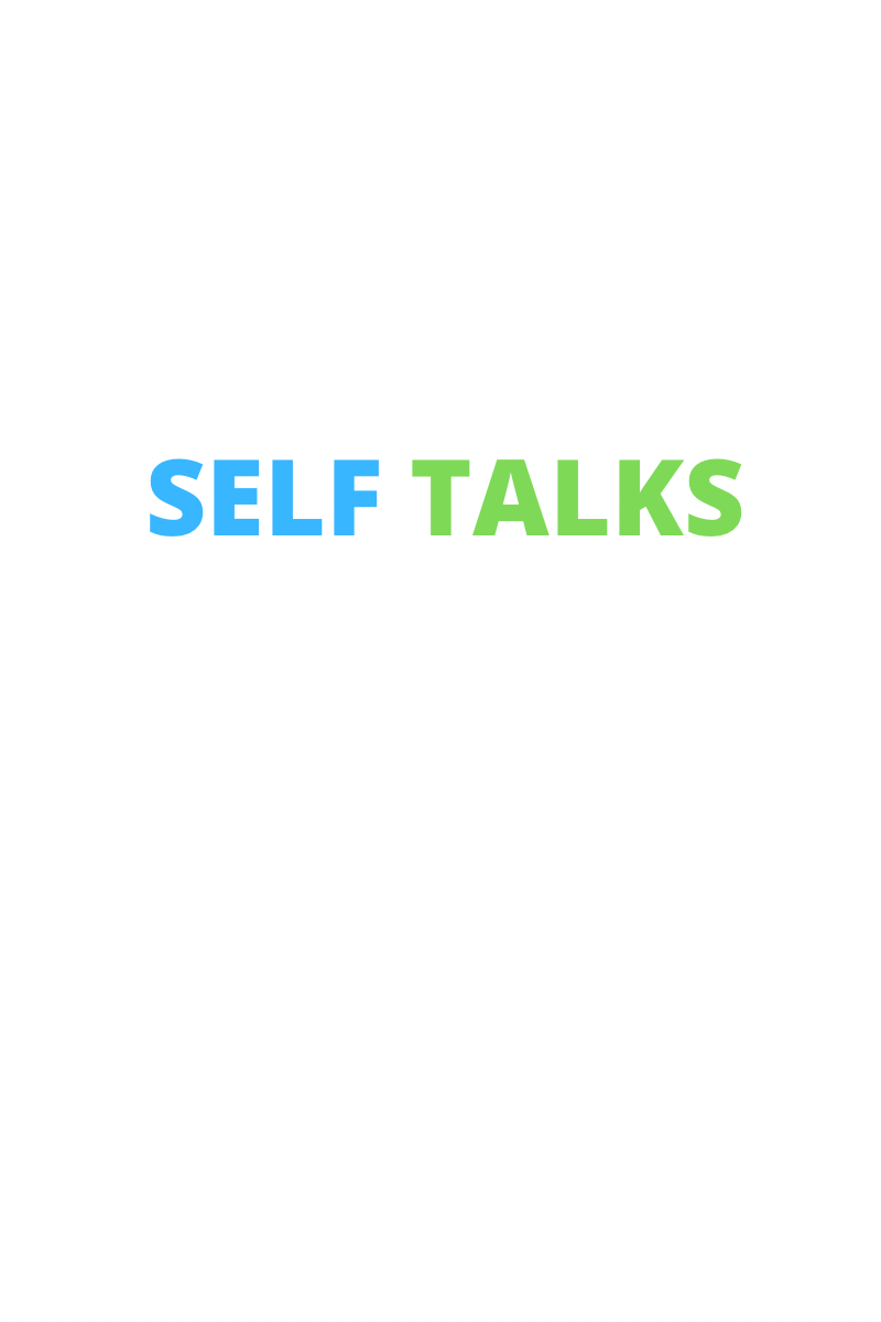 Self Talks