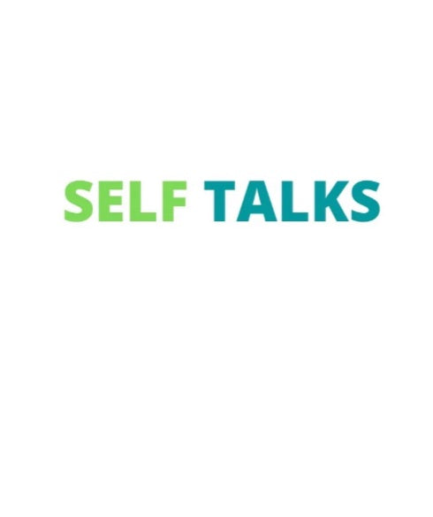 Self Talks